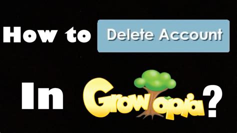 growtopia delete account